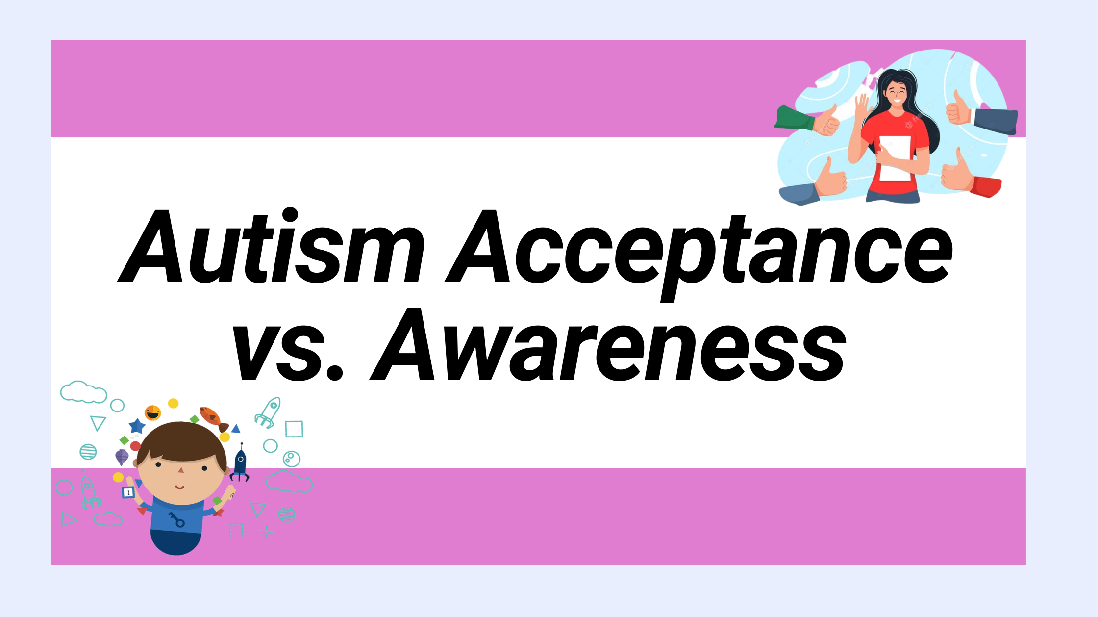 Autism Acceptance vs. Awareness