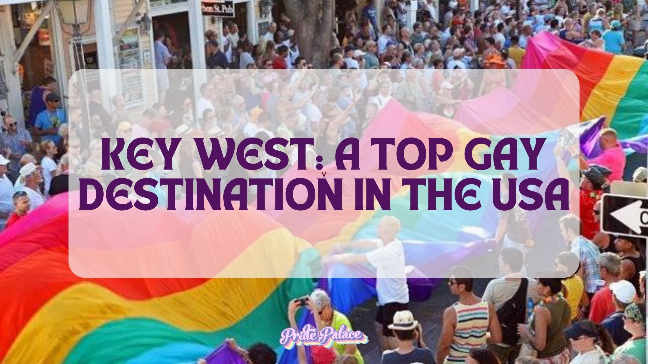 Key West: A Top Gay Destination in the USA