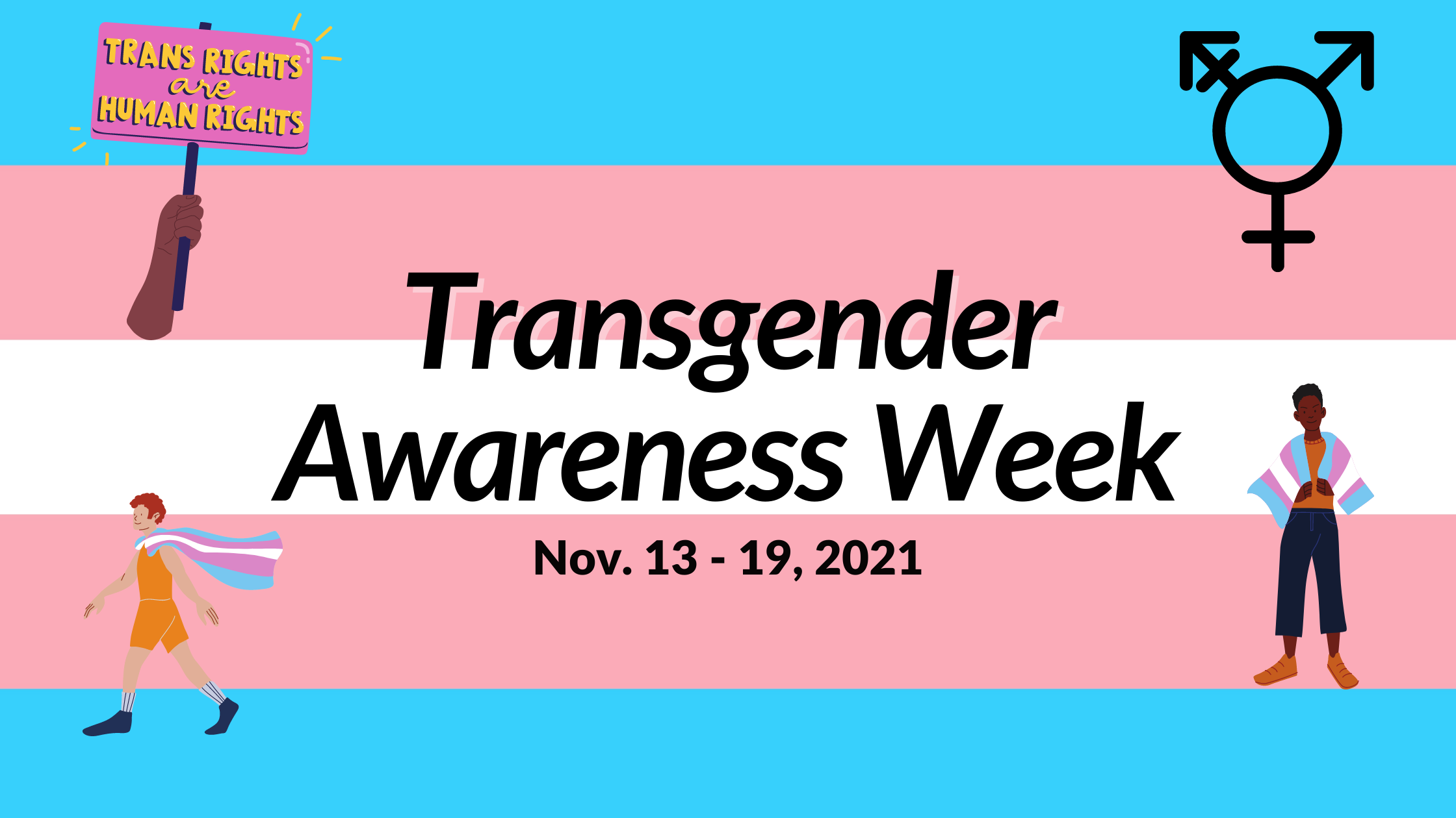 It's Trans Awareness Week!