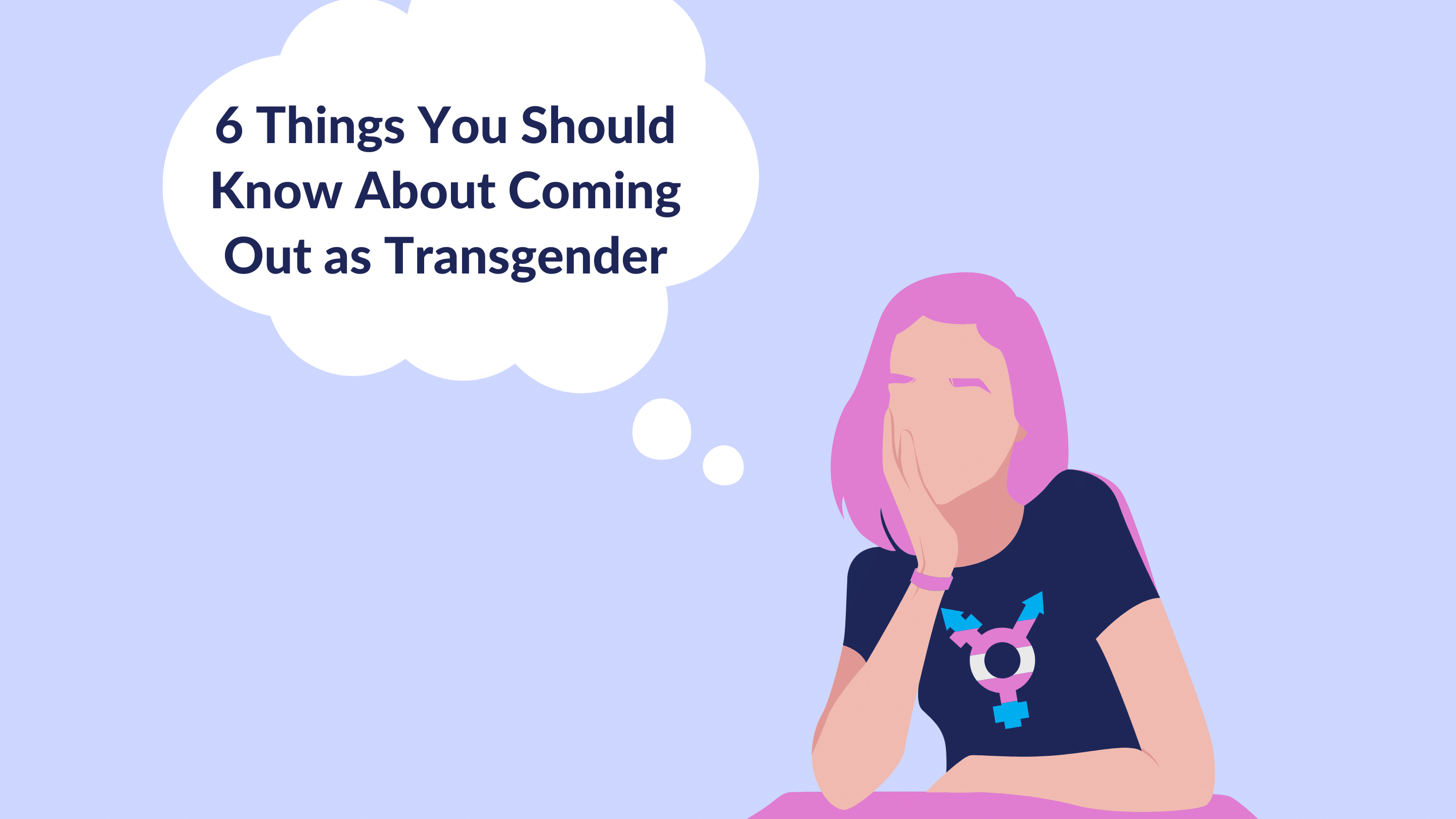 6 Things You Should Know About Coming Out as Transgender